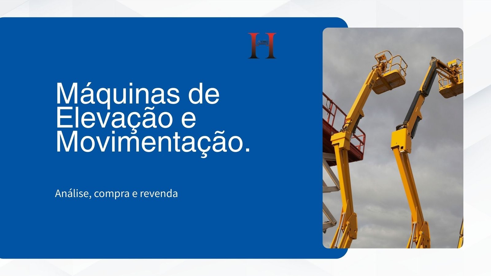 M�quinas de Eleva��o e Movimenta��o.